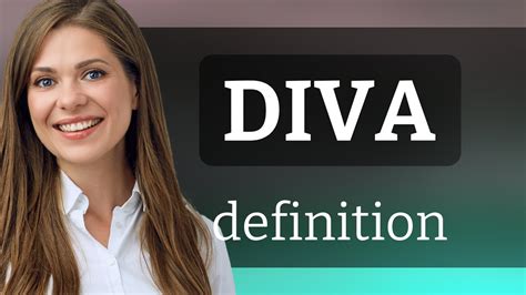 Diva‎: Bedeutung, Definition